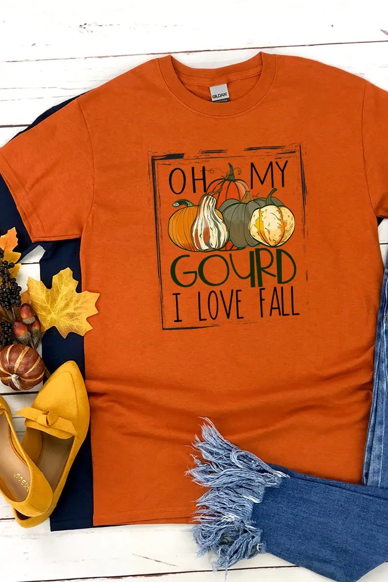 Oh My Gourd I Love Fall Short Sleeve Relaxed Fit T-Shirt